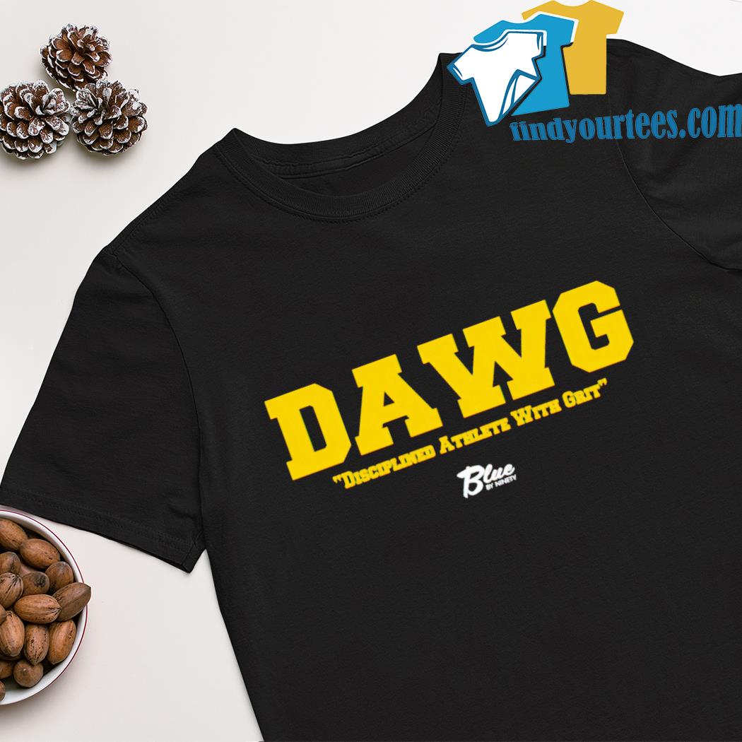 Dawg disciplined athlete with grit blue by ninety shirt