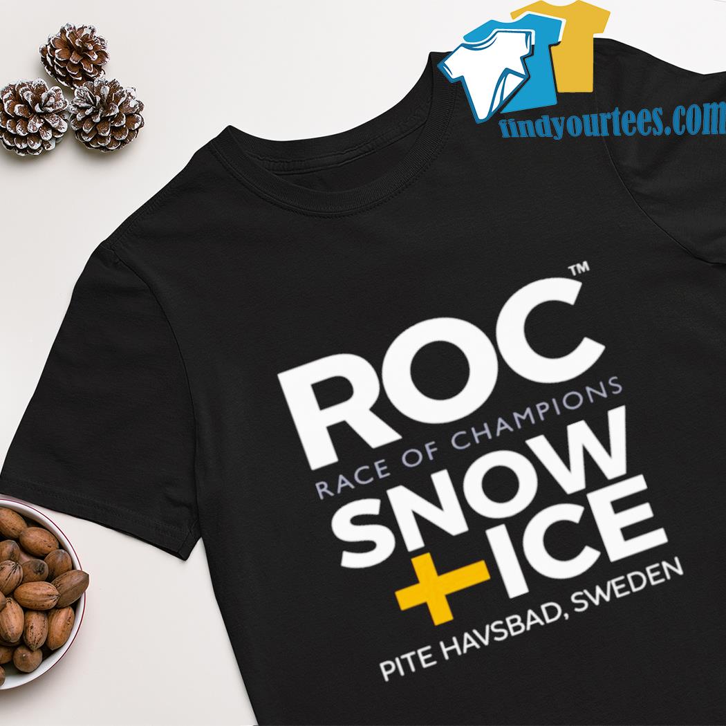 Roc Race Of Champions Snow Ice Pite Havsbad Sweden shirt