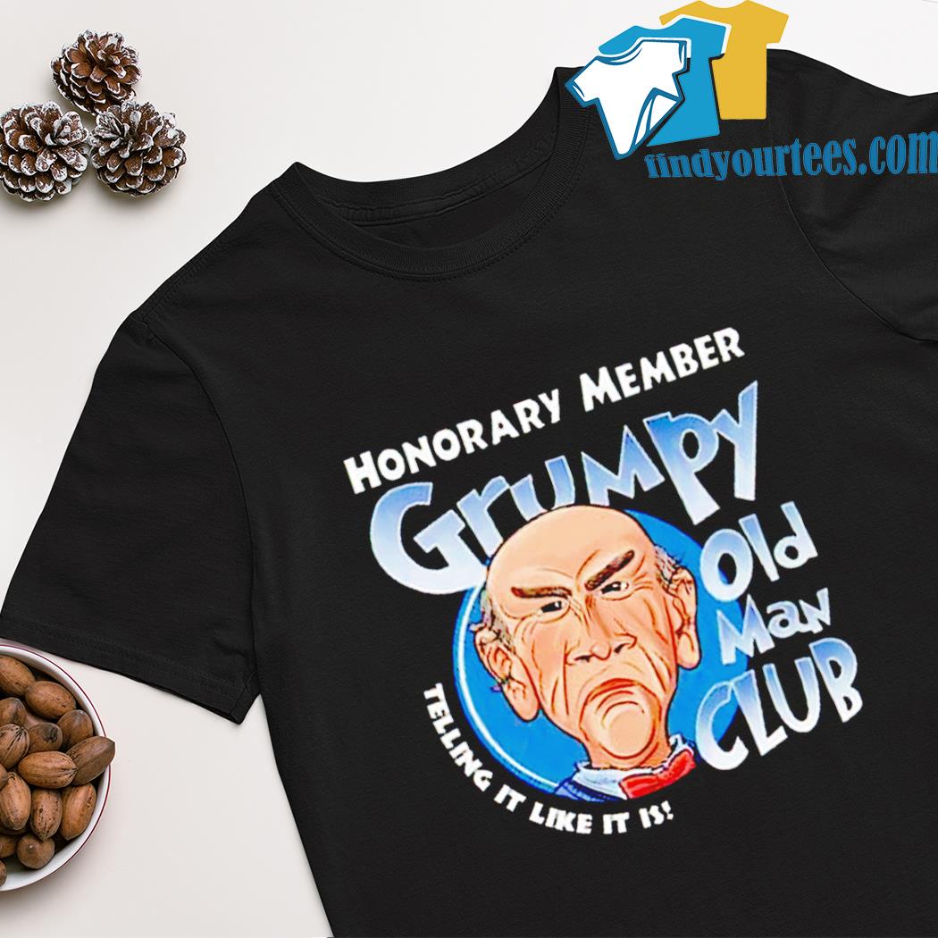 Jeff Dunham Walter honorary member grumpy old man club telling it like it is shirt