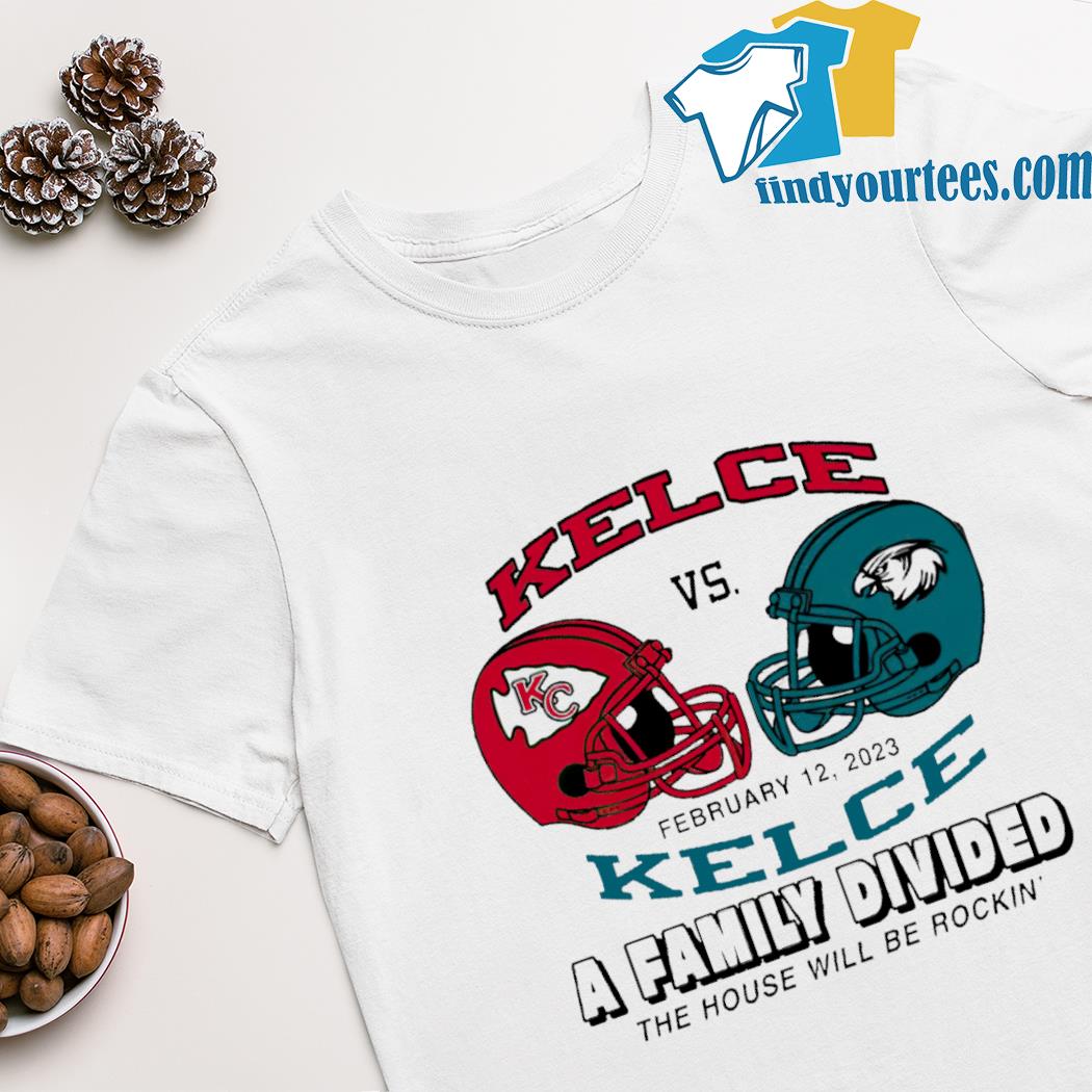 Kelce vs Kelce a family divided the house will be rockin' 2023 shirt