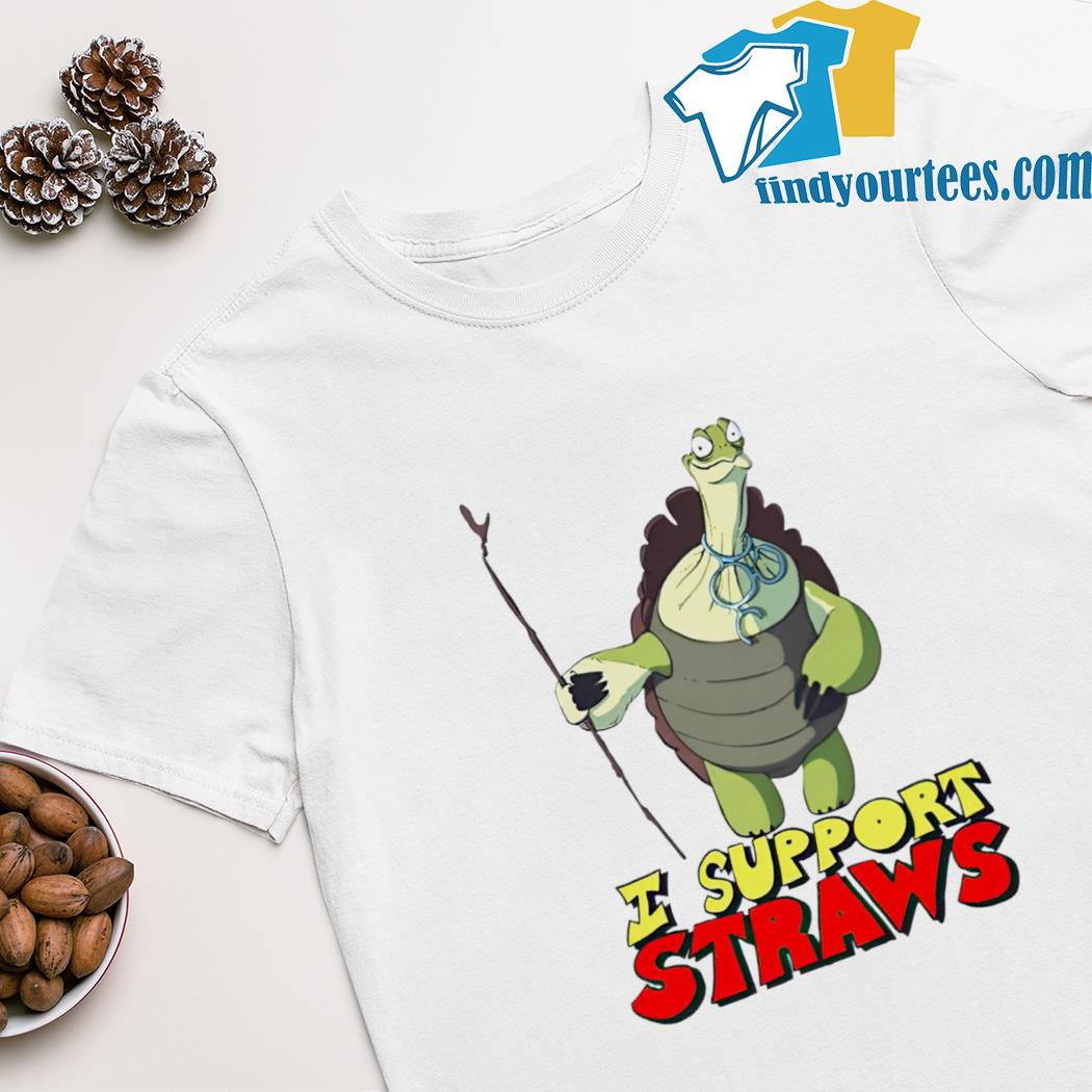 Oogway i support straws shirt